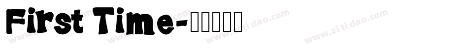 First Time字体转换